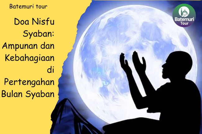 Doa Nisfu Syaban: Ampunan dan Kebahagiaan di Pertengahan Bulan Syaban